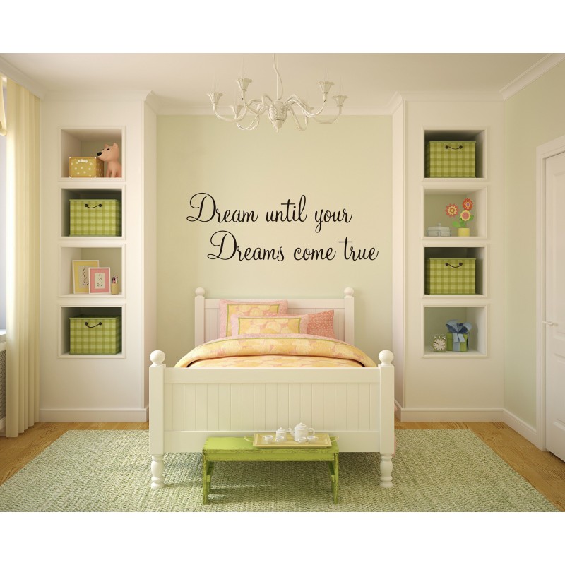 YOUR DREAMS COME TRUE