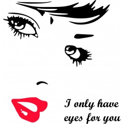 I ONLY HAVE EYES FOR YOU